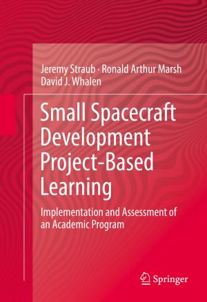 Cover of the book Small Spacecraft Development Project-Based Learning by Gracieli Posser, Sachin S. Sapatnekar, Ricardo Reis