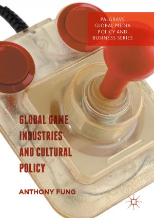 Cover of the book Global Game Industries and Cultural Policy by Roger Hekinian