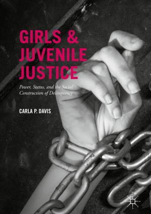 Cover of the book Girls and Juvenile Justice by Gareth Davey