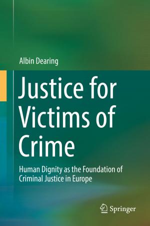 Cover of the book Justice for Victims of Crime by Günter Ruyters, Christian Betzel, Daniela Grimm