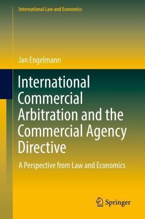 Cover of the book International Commercial Arbitration and the Commercial Agency Directive by Neil Dempster, Tony Townsend, Greer Johnson, Anne Bayetto, Susan Lovett, Elizabeth Stevens