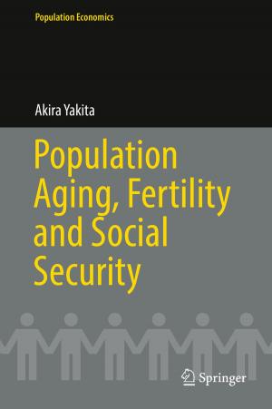 Cover of the book Population Aging, Fertility and Social Security by Annouchka Bayley