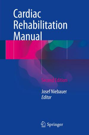 Cover of the book Cardiac Rehabilitation Manual by Dachun Yang, Yiyu Liang, Luong Dang Ky