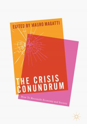 Cover of the book The Crisis Conundrum by Karl Peter Hadeler, Michael C. Mackey, Angela Stevens