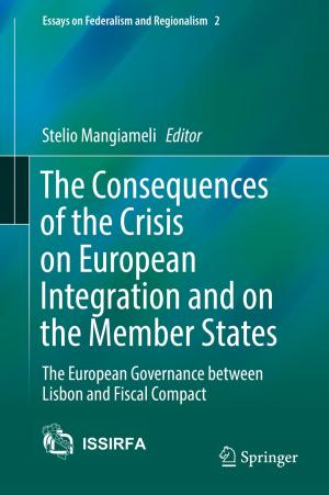 Cover of the book The Consequences of the Crisis on European Integration and on the Member States by Karl-Hermann Neeb, Gestur Ólafsson