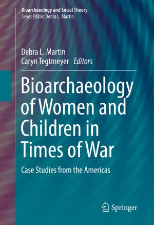 Cover of the book Bioarchaeology of Women and Children in Times of War by Momčilo Gavrilov