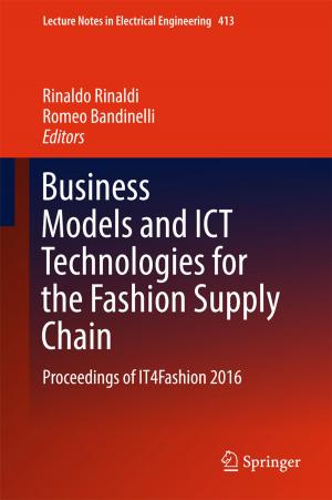 Cover of the book Business Models and ICT Technologies for the Fashion Supply Chain by Brian A. Maule