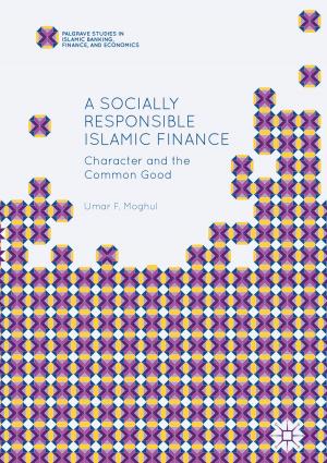 Cover of the book A Socially Responsible Islamic Finance by J. Fernández de Cañete, C. Galindo, J. Barbancho, A. Luque