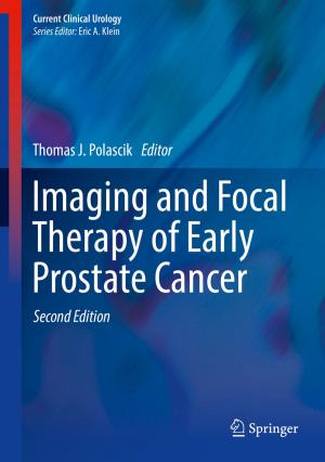 Cover of the book Imaging and Focal Therapy of Early Prostate Cancer by Thomas J. Quirk