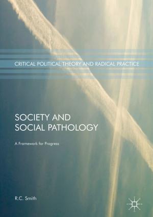 Cover of the book Society and Social Pathology by Enver Gurhan Kilinc, Catherine Dehollain, Franco Maloberti