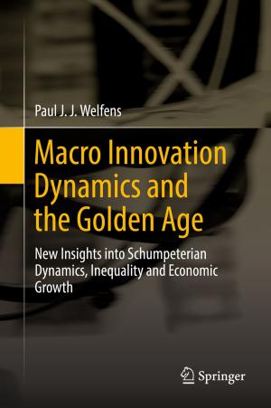 Cover of the book Macro Innovation Dynamics and the Golden Age by Emily So
