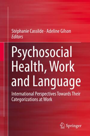Cover of the book Psychosocial Health, Work and Language by Takashi Kudo, Kenneth L. Davis, Rafael Blesa Gonzalez, David George Wilkinson