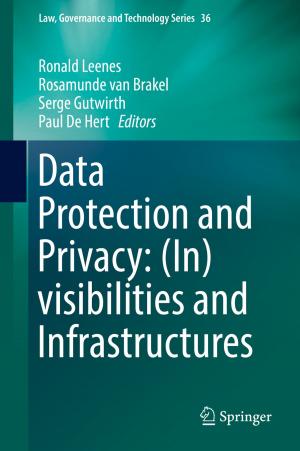 Cover of the book Data Protection and Privacy: (In)visibilities and Infrastructures by Anatoly M. Rembovsky, Alexander V. Ashikhmin, Vladimir A. Kozmin, Sergey M. Smolskiy