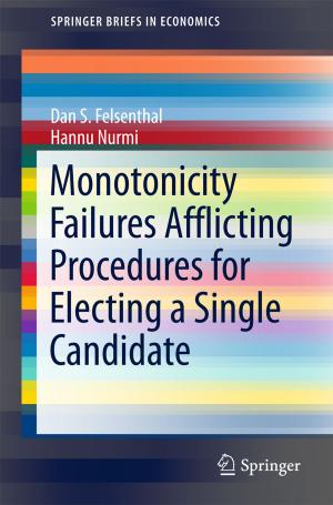 Cover of the book Monotonicity Failures Afflicting Procedures for Electing a Single Candidate by Donny Dotard