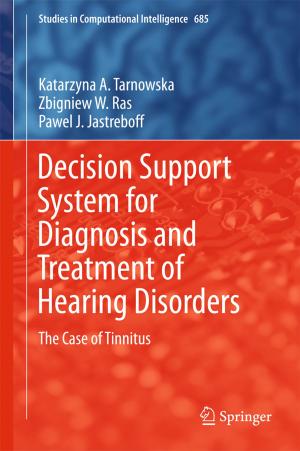 Cover of the book Decision Support System for Diagnosis and Treatment of Hearing Disorders by Tuyet L. Cosslett, Patrick D. Cosslett