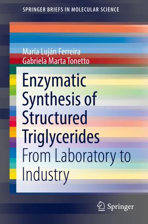 Cover of the book Enzymatic Synthesis of Structured Triglycerides by 