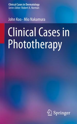 Cover of the book Clinical Cases in Phototherapy by Vitaly Yu. Topolov, Christopher R. Bowen, Paolo Bisegna