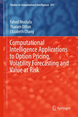 Cover of the book Computational Intelligence Applications to Option Pricing, Volatility Forecasting and Value at Risk by Angela Hilmi