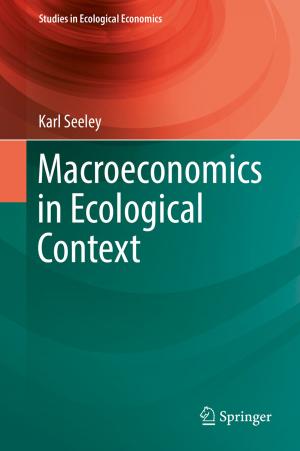 Cover of the book Macroeconomics in Ecological Context by Erkko Autio, László Szerb, Zoltan Acs