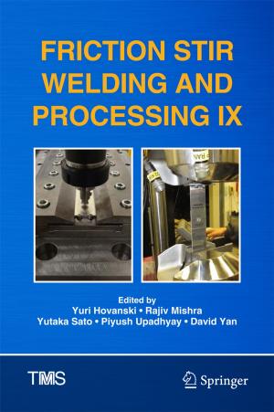 Cover of the book Friction Stir Welding and Processing IX by Lori A.  Roscoe, David P. Schenck