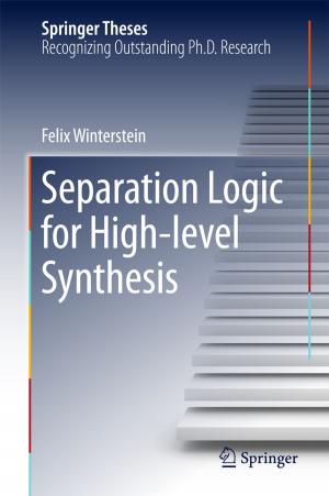 Cover of the book Separation Logic for High-level Synthesis by Ton J. Cleophas, Aeilko H. Zwinderman