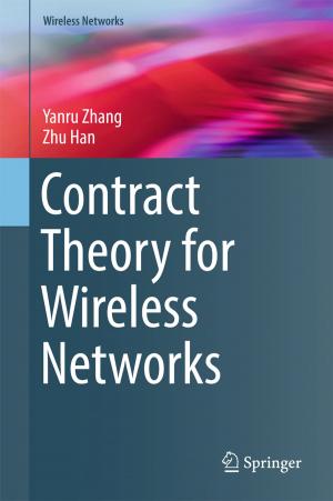 Cover of the book Contract Theory for Wireless Networks by Alfredo Bermúdez de Castro, Pilar Salgado, Dolores Gomez