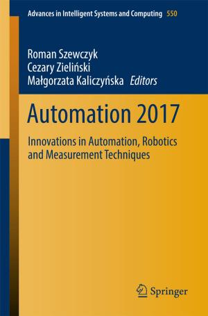 Cover of the book Automation 2017 by Fanica Cimpoesu, Marilena Ferbinteanu, Mihai V. Putz