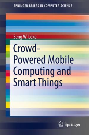 Cover of Crowd-Powered Mobile Computing and Smart Things