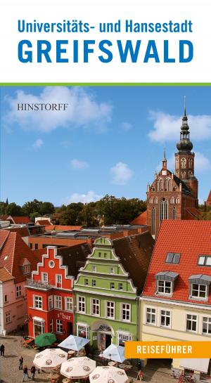Cover of the book Universitäts- und Hansestadt Greifswald by Frank Goyke