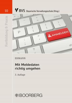 Cover of the book Mit Meldedaten richtig umgehen by Robert Daubner