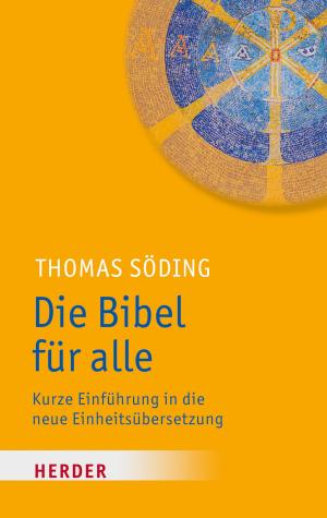 Cover of the book Die Bibel für alle by Anselm Grün