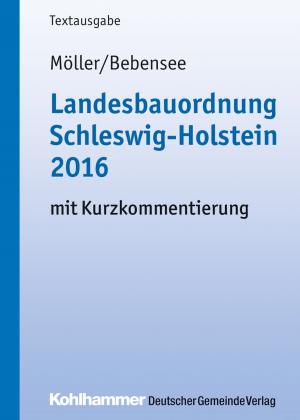 Cover of the book Landesbauordnung Schleswig-Holstein 2016 by Peter Bassenge, Carl-Theodor Olivet