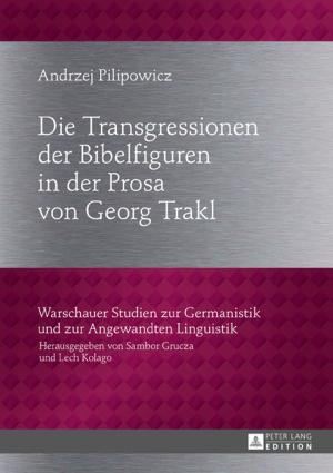 Cover of the book Die Transgressionen der Bibelfiguren in der Prosa von Georg Trakl by Alberica Bazzoni