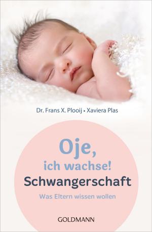 Book cover of Oje, ich wachse! Schwangerschaft