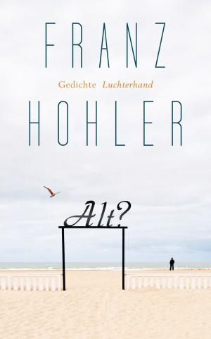 Cover of the book Alt? by Friedrich  Hölderlin