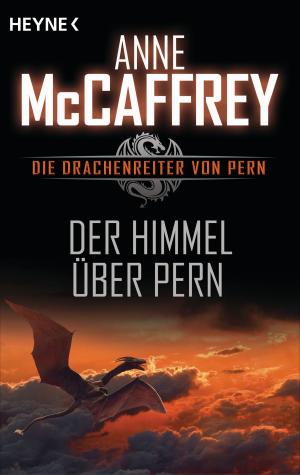 Cover of the book Der Himmel über Pern by Robert A. Heinlein