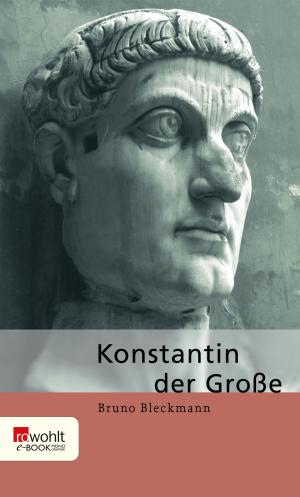 Cover of the book Konstantin der Große by Bettina Stangneth