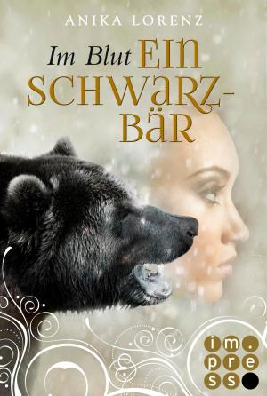 Cover of the book Im Blut ein Schwarzbär (Heart against Soul 4) by Jana Goldbach