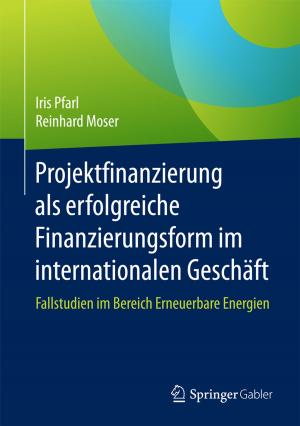 Cover of the book Projektfinanzierung als erfolgreiche Finanzierungsform im internationalen Geschäft by Gerhard Habicht