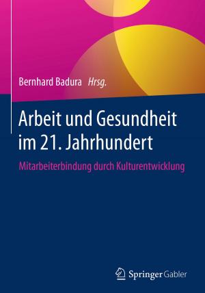 Cover of the book Arbeit und Gesundheit im 21. Jahrhundert by Oliver Stoll, Heiko Ziemainz, Ina Blazek, Jasmin Braun