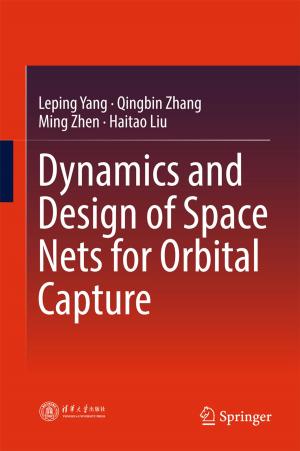 Cover of the book Dynamics and Design of Space Nets for Orbital Capture by Guido Candela, Paolo Figini