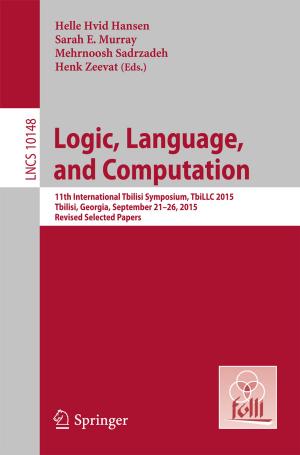 Cover of the book Logic, Language, and Computation by Paul Maquet, Troels Kardel