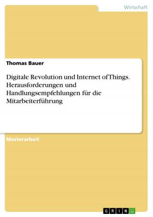 Book cover of Digitale Revolution und Internet of Things. Herausforderungen und Handlungsempfehlungen für die Mitarbeiterführung