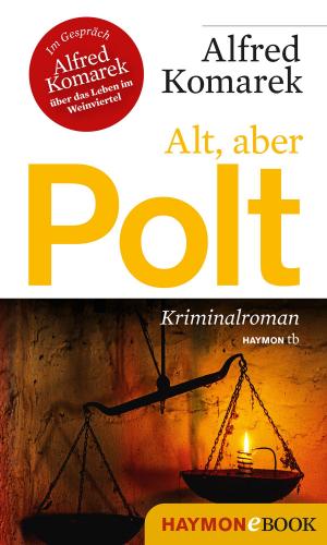 Cover of the book Alt, aber Polt by Manfred Rebhandl