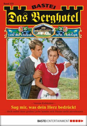 Cover of the book Das Berghotel - Folge 133 by Stephan Russbült