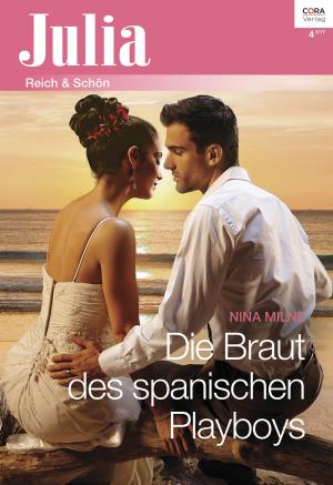 Cover of the book Die Braut des spanischen Playboys by Carole Mortimer