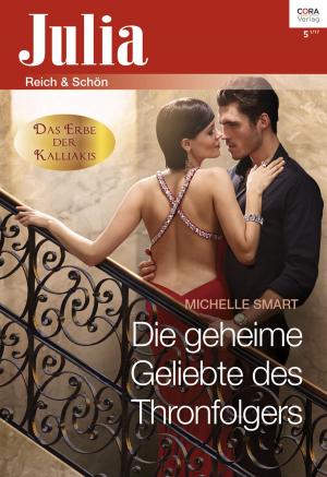 Cover of the book Die geheime Geliebte des Thronfolgers by Mary Anne Wilson