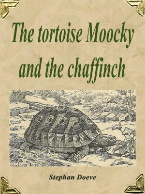 Book cover of The tortoise Moocky and the chaffinch