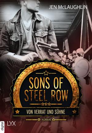 Cover of the book Sons of Steel Row - Von Verrat und Sühne by S.R. Roddy