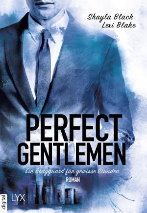 Cover of the book Perfect Gentlemen - Ein Bodyguard für gewisse Stunden by Jacquelyn Frank